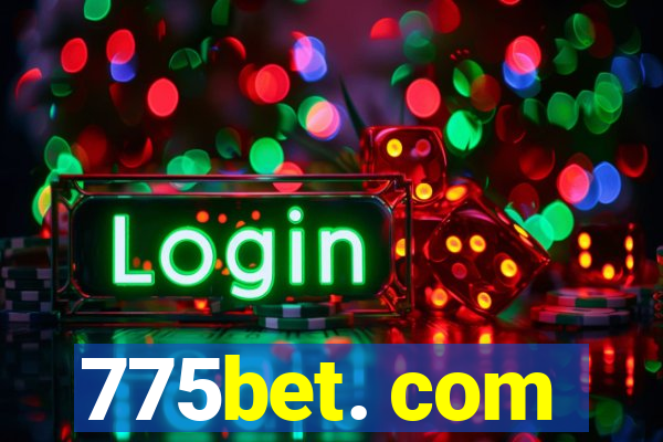 775bet. com